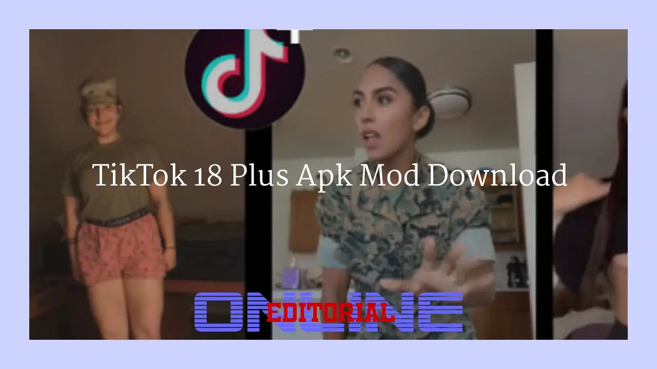 Editor Online|Download TikTok 18 Plus Apk Mod Terbaru 2023 Gratis