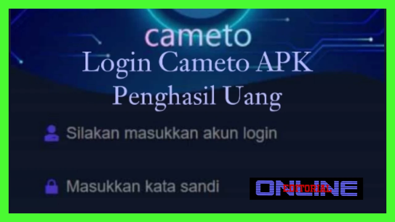 Editor Online|Cameto Apk Penghasil Uang Terbaik, Login dan Download Disini!