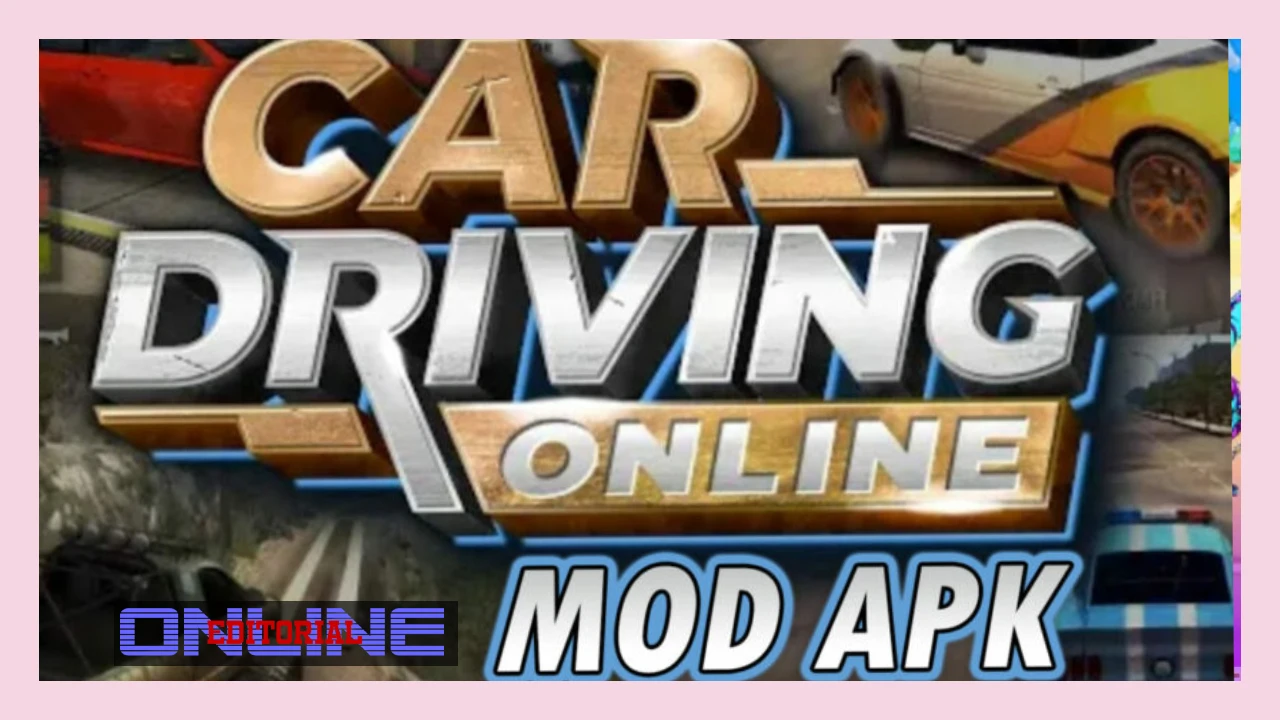 Editor Online|Car Driving Online Mod Apk Unlimited Money Download