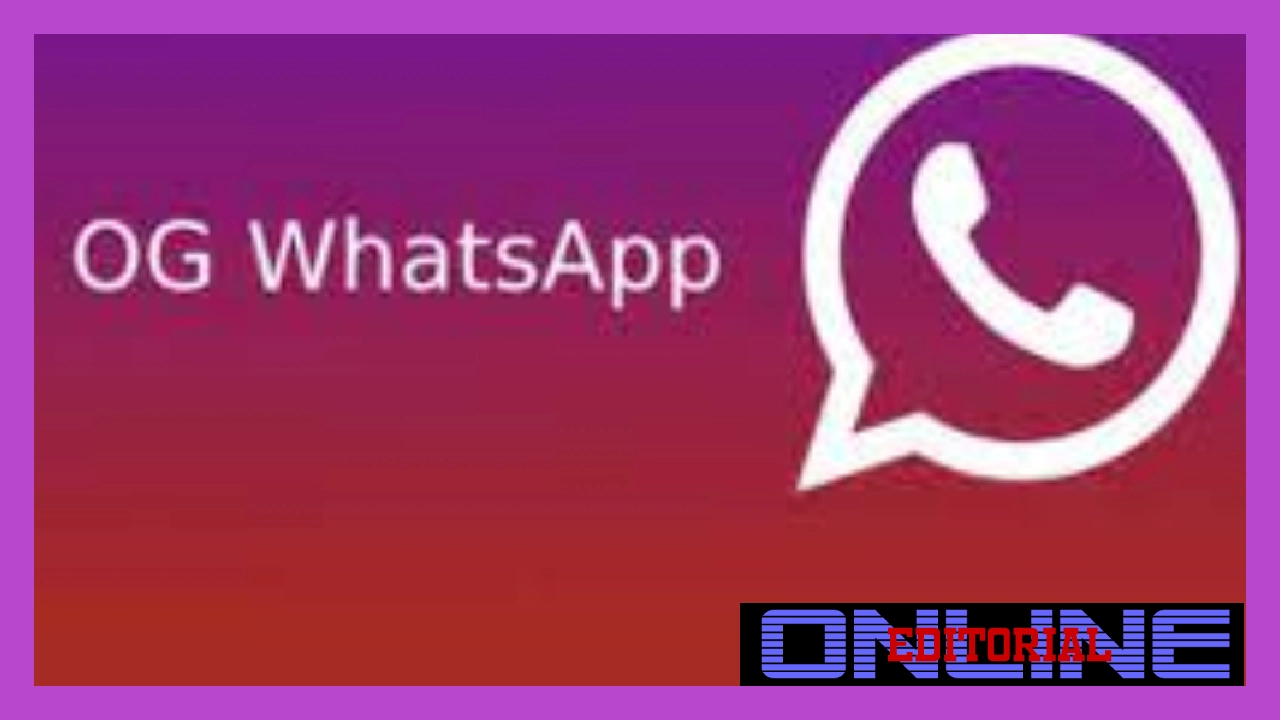 Editor Online|OG WhatsApp Pro (OG WA) Apk Versi Terbaru 2023 [DOWLOAD]